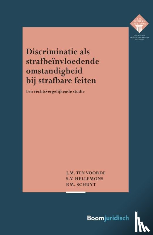 Voorde, J.M. ten, Hellemons, S.V., Schuyt, P.M. - Discriminatie als strafbeïnvloedende omstandigheid bij strafbare feiten