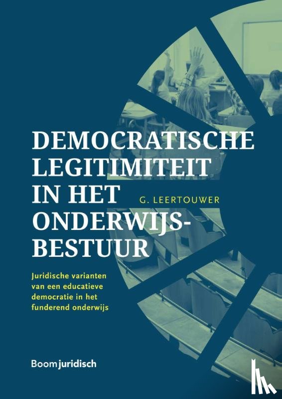 Leertouwer, Gijsbert - Democratische legitimiteit in het onderwijsbestuur