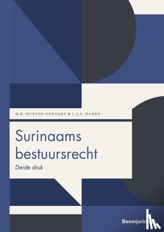 Hoever-Venoaks, Magda R., Damen, Leo J.A. - Surinaams bestuursrecht