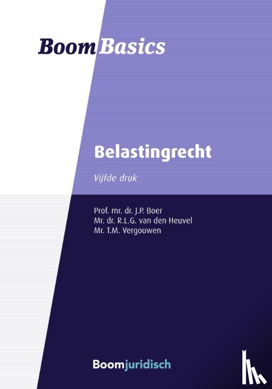 Boer, J.P., Heuvel, R.L.G. van den, Vergouwen, T.M. - Belastingrecht