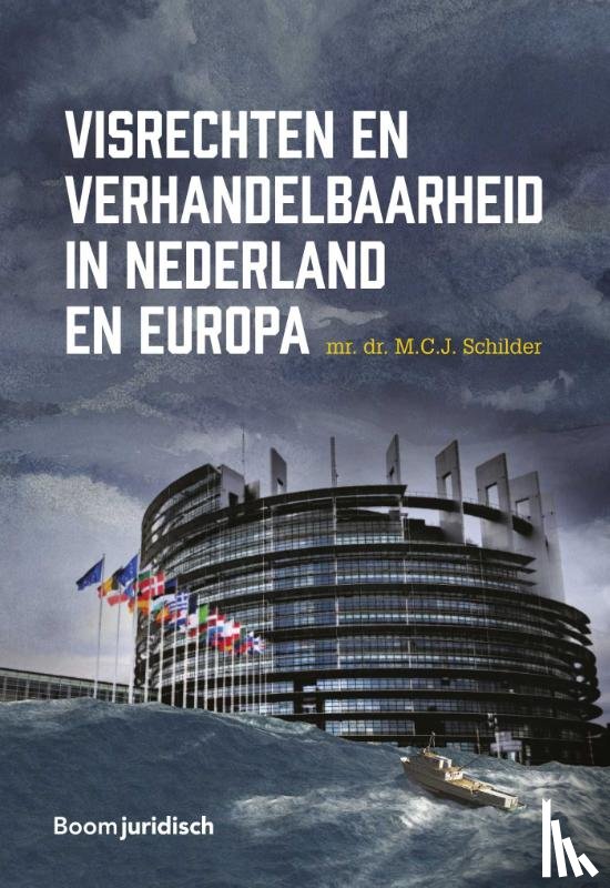 Schilder, M.C.J. - Visrechten en verhandelbaarheid in Nederland en Europa