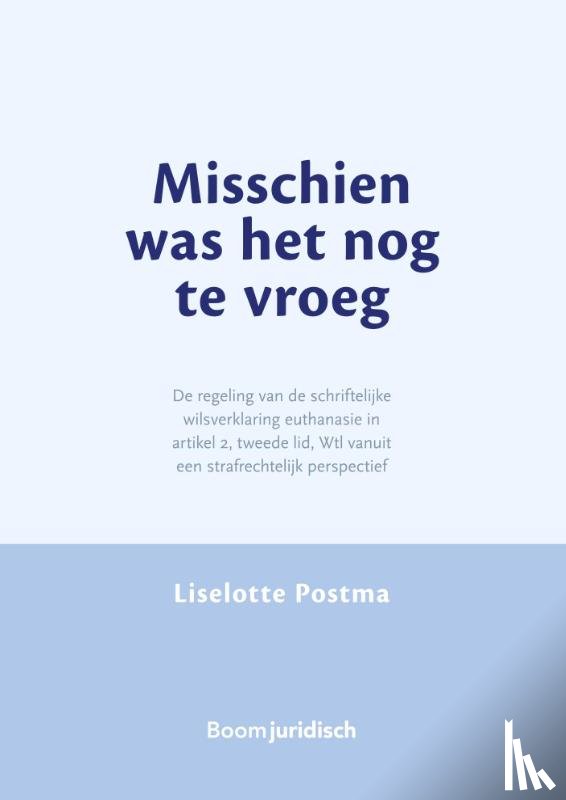 Postma, Liselotte - Misschien was het nog te vroeg