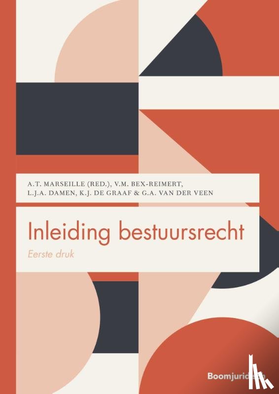 Bex-Reimert, V.M., Damen, L.J.A., Graaf, K. de, Veen, G.A. van der - Inleiding bestuursrecht