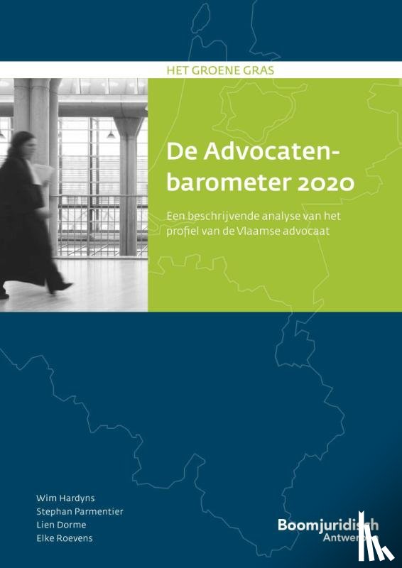 Hardyns, Wim, Parmentier, Stephan, Dorme, Lien, Roevens, Elke - De Advocatenbarometer 2020