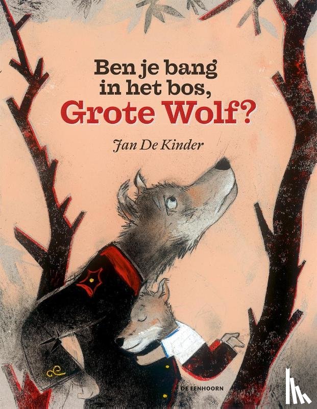 Kinder, Jan De - Ben je bang in het bos, Grote Wolf?