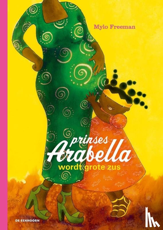Freeman, Mylo - Prinses Arabella wordt grote zus