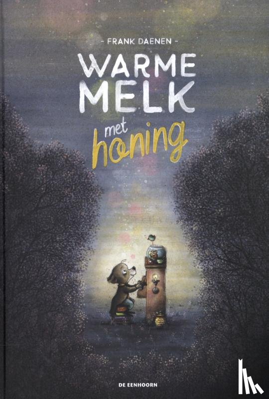 Daenen, Frank - Warme melk met honing