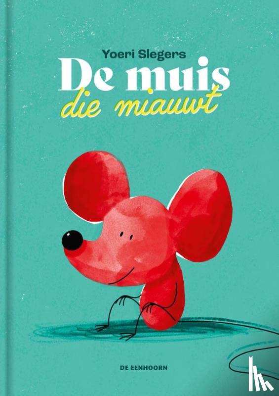 Slegers, Yoeri - De muis die miauwt