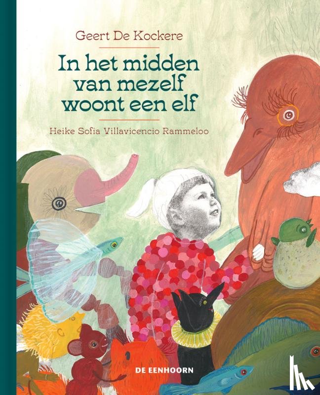 De Kockere, Geert - In het midden van mezelf woont een elf