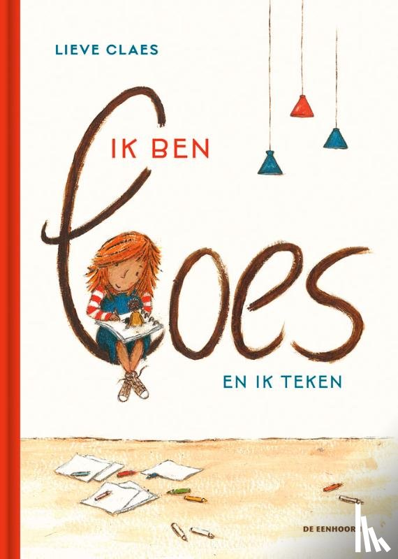 Claes, Lieve - Ik ben Loes en ik teken