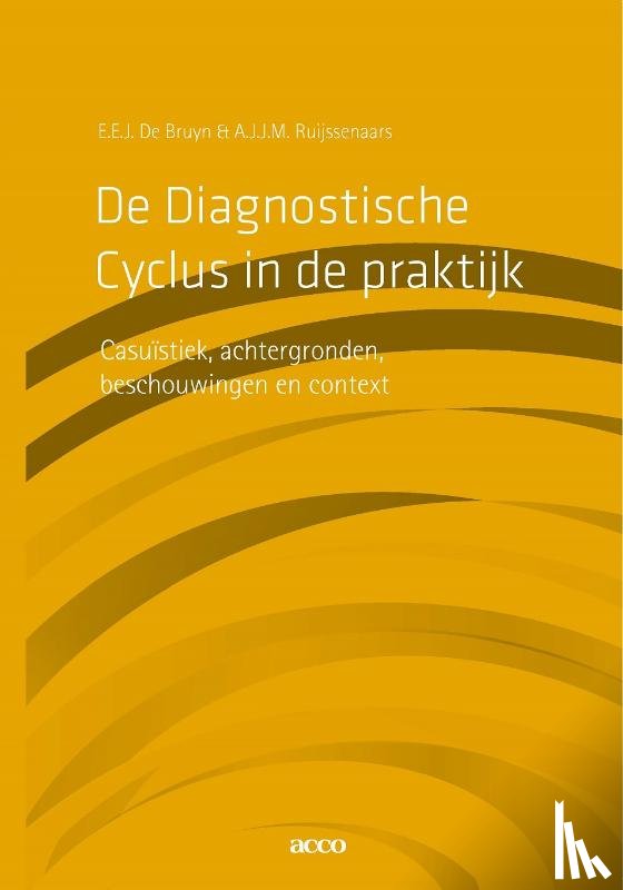 Bruijn, E.E.J. de, Ruijssenaars, A.J.J.M. - De diagnostische cyclus in de praktijk