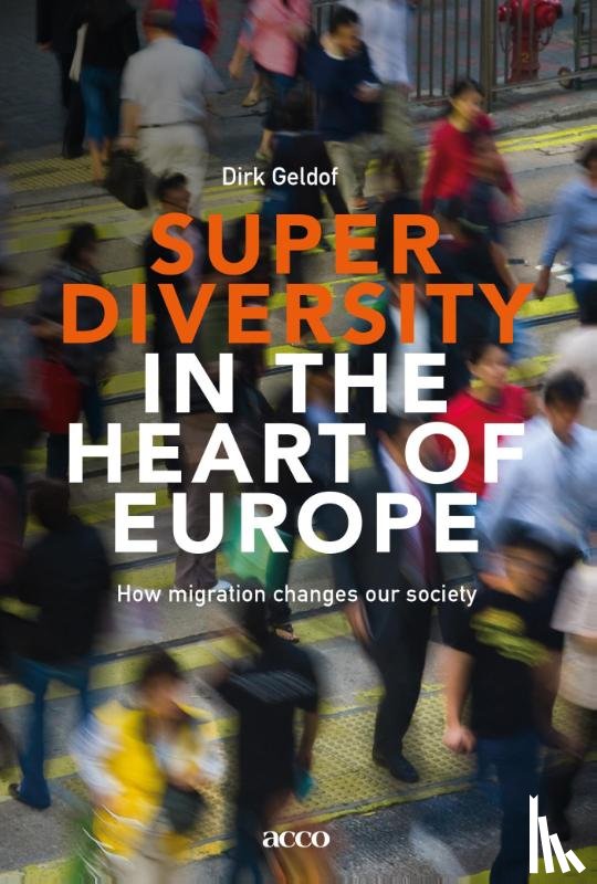 Geldof, Dirk - Superdiversity in the heart of Europe