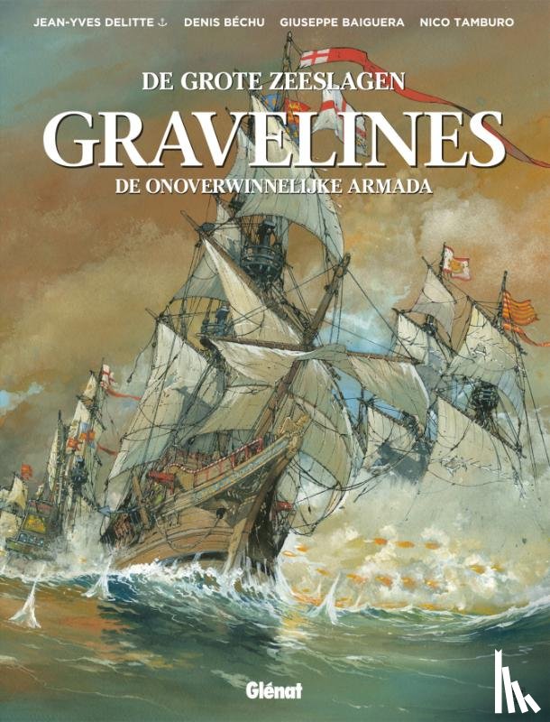 Delitte, Jean-Yves - Gravelines: De onoverwinnelijke Armada