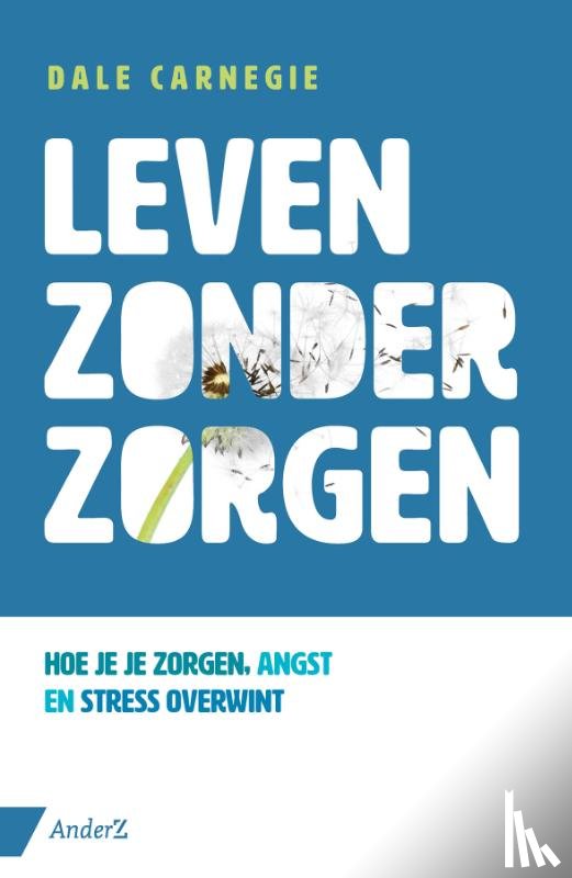 Carnegie, Dale - Leven zonder zorgen