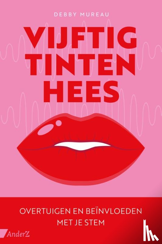 Mureau, Debby - Vijftig tinten hees
