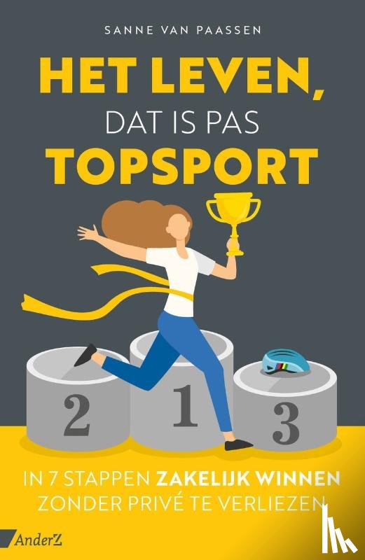 Paassen, Sanne van - Het leven, dat is pas topsport