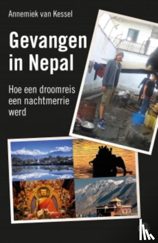 Kessel, Annemiek van - Gevangen in Nepal