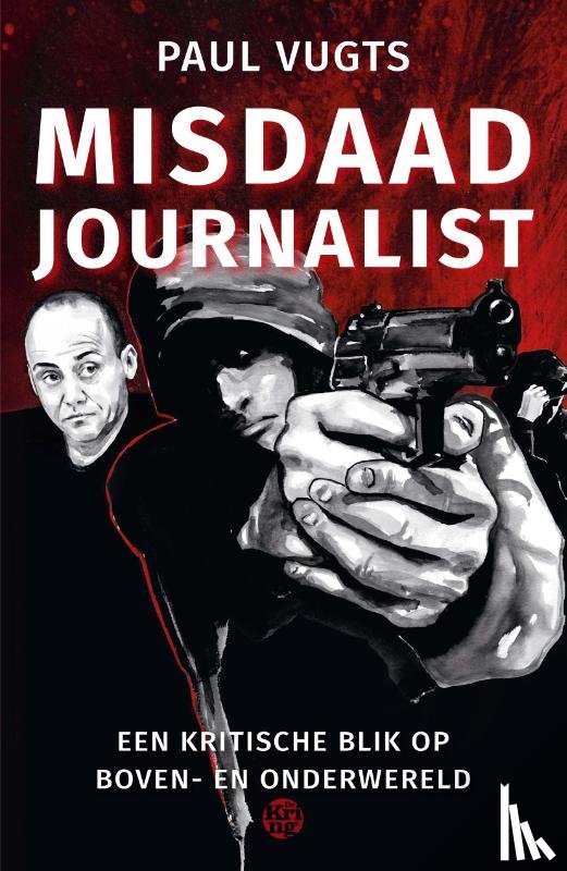 Vugts, Paul - Misdaadjournalist