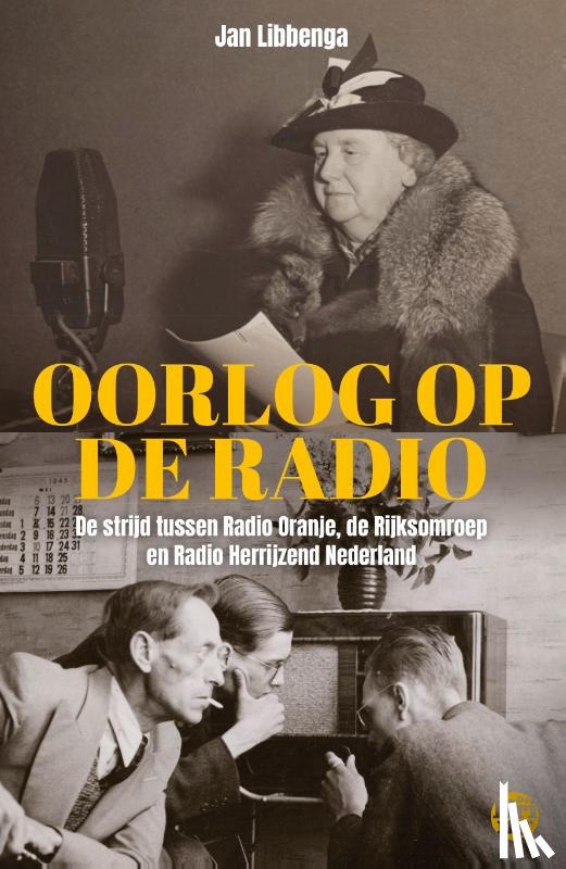 Libbenga, Jan - Oorlog op de radio