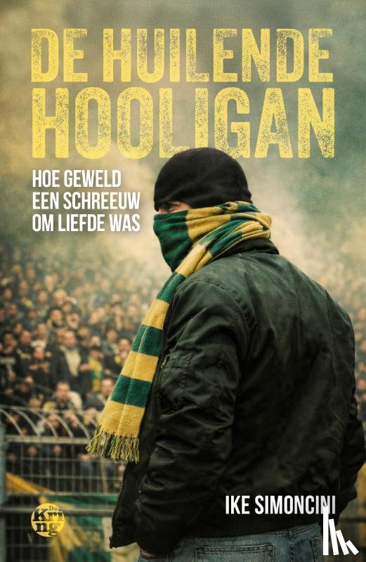 Simoncini, Ike - De huilende hooligan