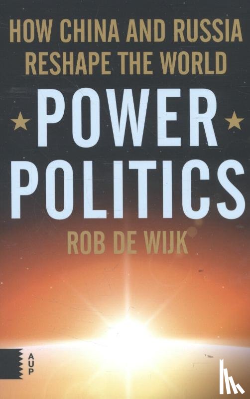 Wijk, Rob de - Power Politics
