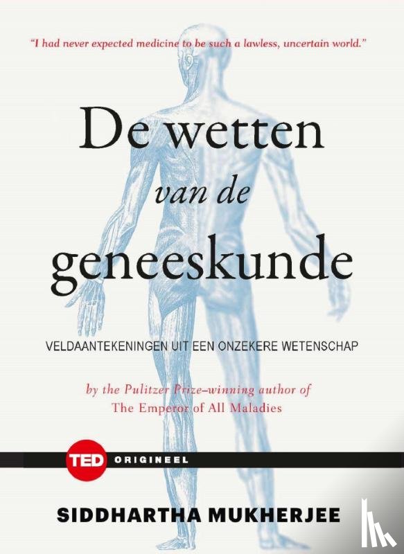 Mukherjee, Siddharta - De wetten van de geneeskunde