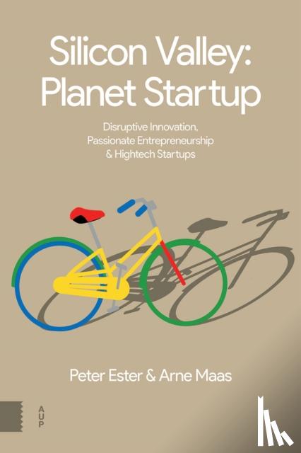 Ester, Peter, Maas, Arne - Silicon Valley, Planet Startup