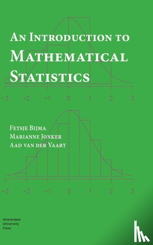 Bijma, Fetsje, Jonker, Marianne, Vaart, Aad van der - An introduction to mathematical statistics