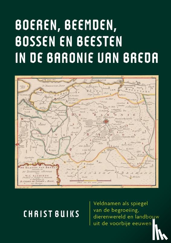 Buiks, Christ - Boeren, beemden, bossen en beesten in de Baronie van Breda