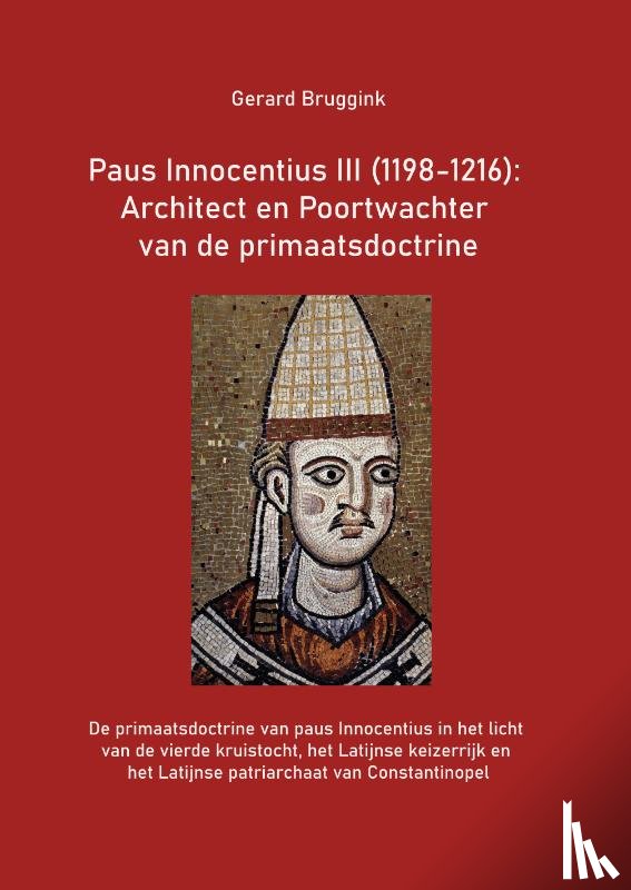 Bruggink, Gerard - Paus Innocentius III (1198-1216)