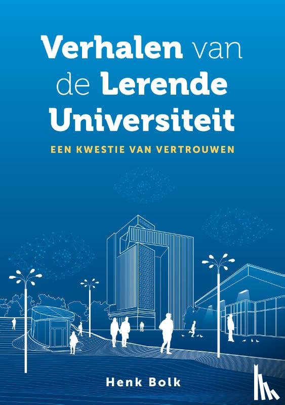 Bolk, Henk - Verhalen van de Lerende Universiteit