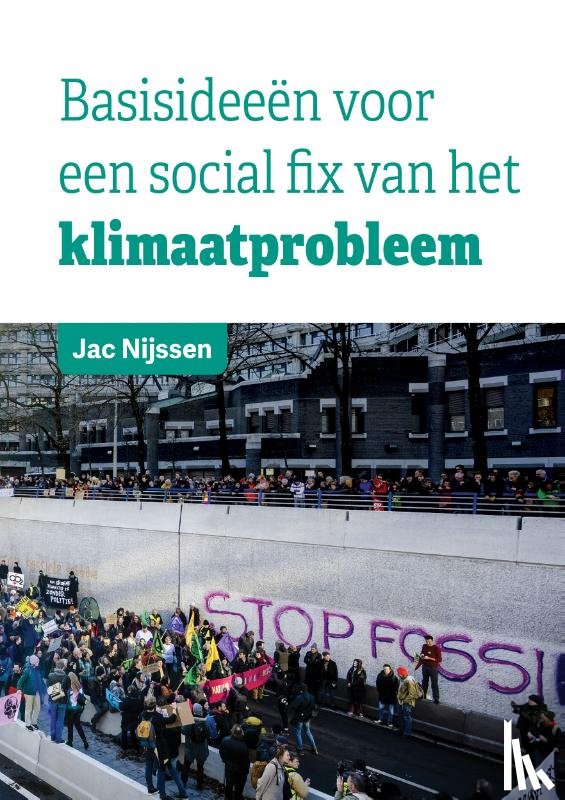 Nijssen, Jac B. - Basisideeën voor een social fix van het klimaatprobleem