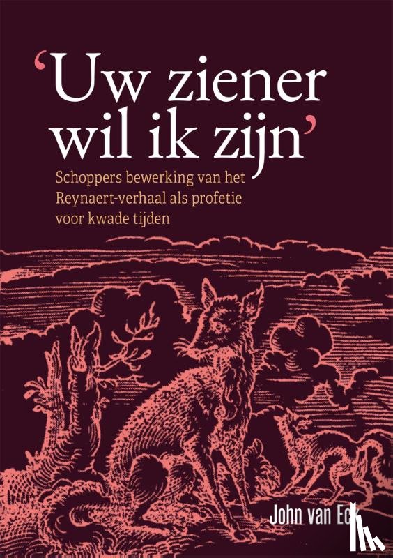 Eck, John van - 'Uw ziener wil ik zijn'