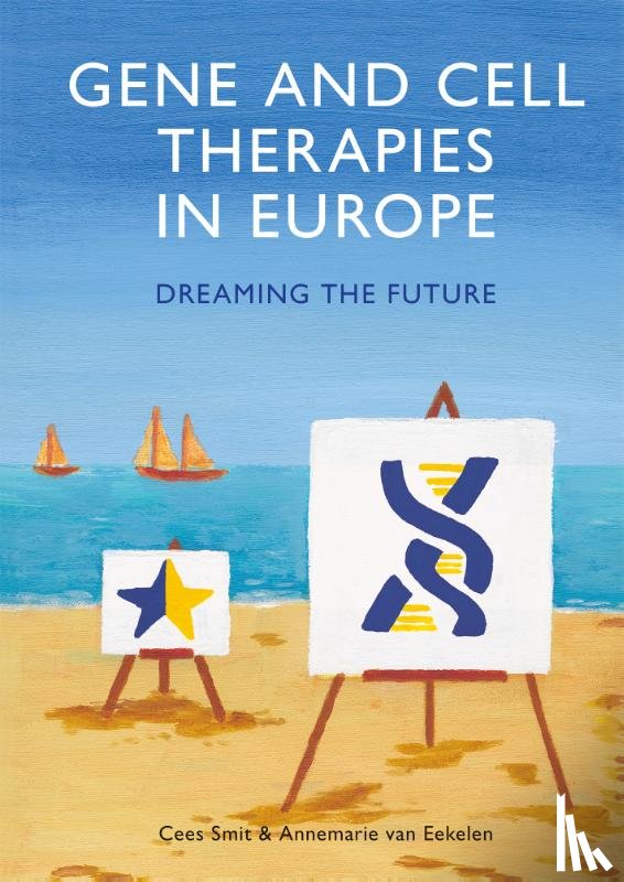 Smit, Cees, Eekelen, Annemarie van - Gene and cell therapies in Europe
