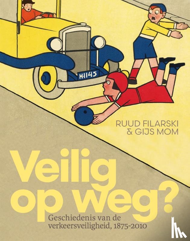 Filarski, Ruud, Mom, Gijs - Veilig op weg?