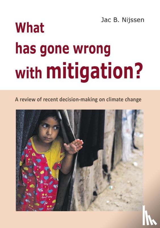 Nijssen, Jac B. - What has gone wrong with mitigation?