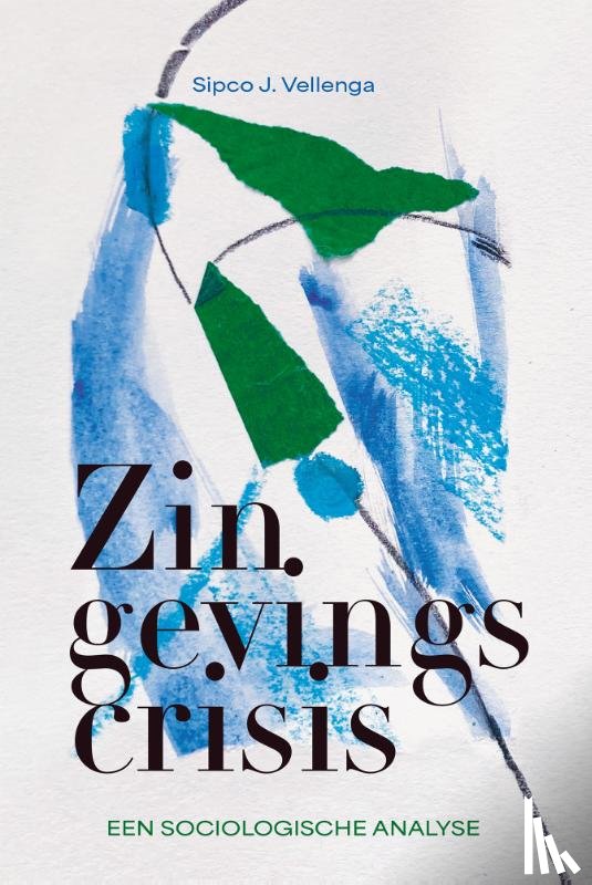 Vellenga, Sipco J. - Zingevingscrisis