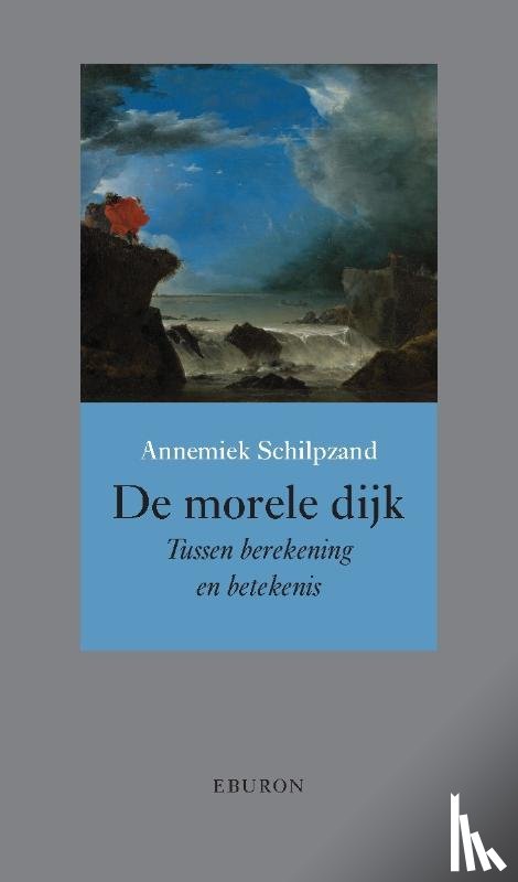 Schilpzand, Annemiek - De morele dijk
