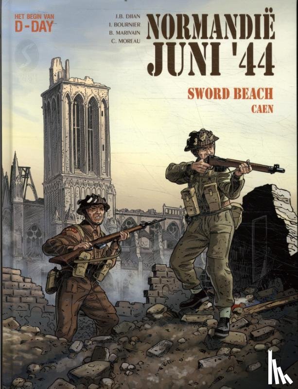 Marivain, Bruno, Djian, Jean-Blaise, Bournier, Isabelle, Moreau, Catherine - Sword Beach / Caen