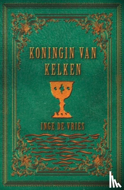 Vries, Inge de - Koningin van kelken