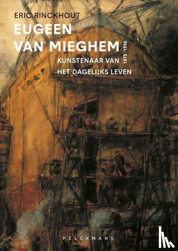 Rinckhout, Eric - Eugeen Van Mieghem 1875-1930