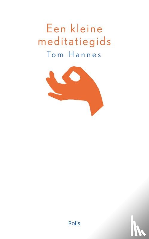 Hannes, Tom - Een kleine meditatiegids
