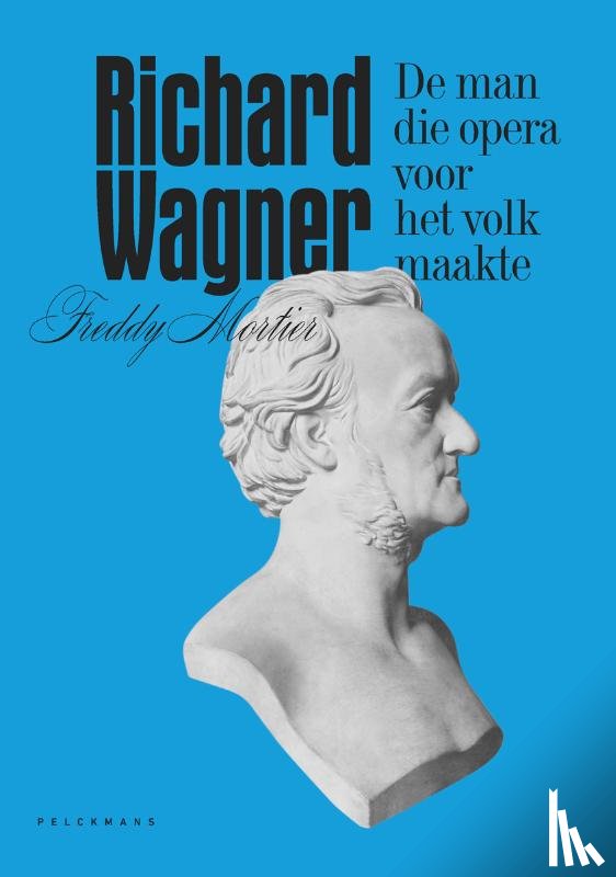 Mortier, Freddy - Richard Wagner