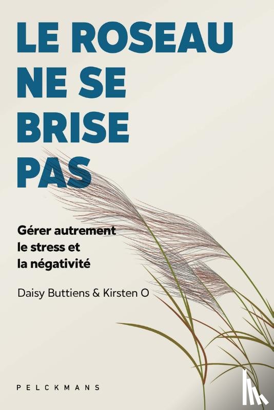 Buttiens, Daisy, O, Kirsten - Le roseau ne se brise pas