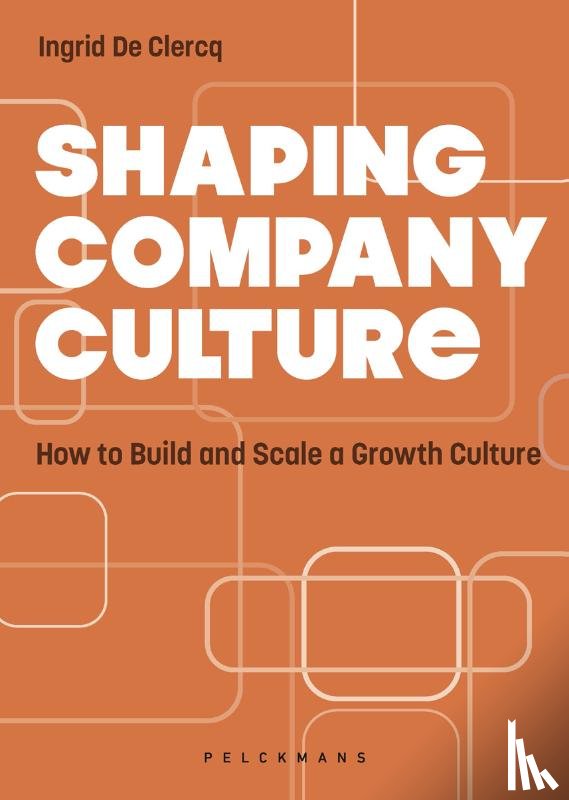 De Clercq, Ingrid - Shaping Company Culture