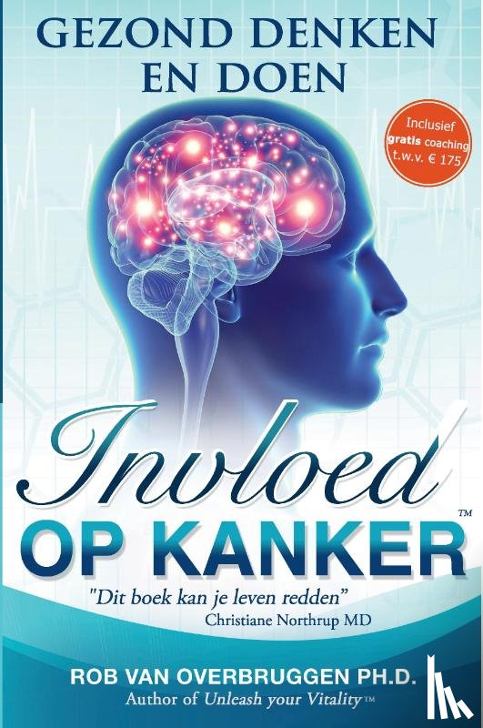 Overbruggen, Rob A. A. van - Invloed op Kanker