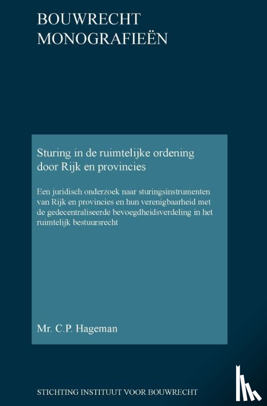 Hageman, C.P. - Sturing in de ruimtelijke ordening door Rijk en provincies