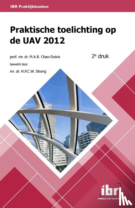 Chao-Duivis, M.A.B. - Praktische toelichting op de UAV 2012