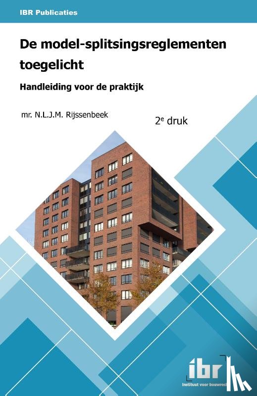 Rijssenbeek, N.L.J.M. - De model-splitsingsreglementen toegelicht