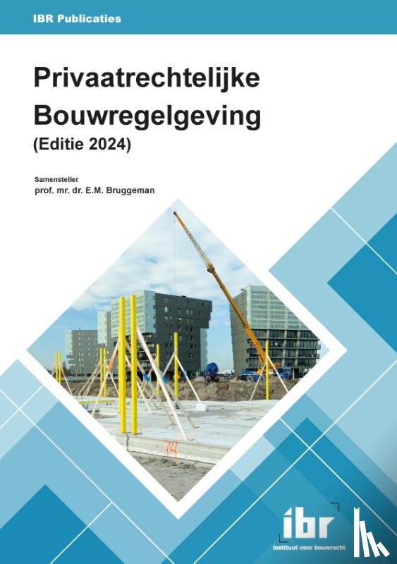  - Privaatrechtelijke Bouwregelgeving (editie 2024)